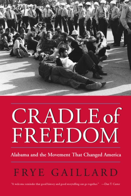 Book cover of: Cradle of Freedom. By: Frye Gaillard
