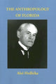 Book cover of: Anthropology of Florida. By: Aleš Hrdlička