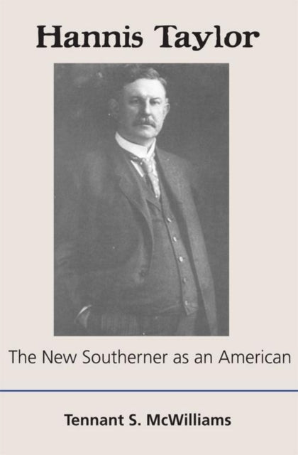 Book cover of: Hannis Taylor. By: Tennant S. Mcwilliams