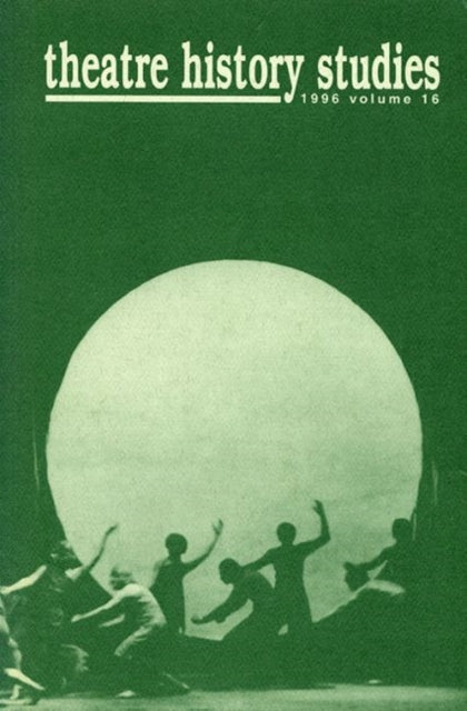 Book cover of: Theatre History Studies 1996. By: Robert A. Schanke