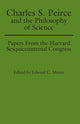 Book cover of: Charles S. Peirce and the Philosophy of Science. By: Edward C. Moore