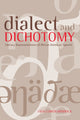 Book cover of: Dialect and Dichotomy. By: Lisa Cohen Minnick