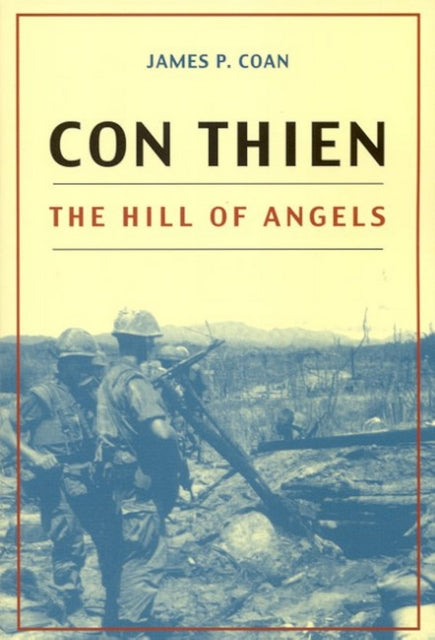 Book cover of: Con Thien. By: James P. Coan