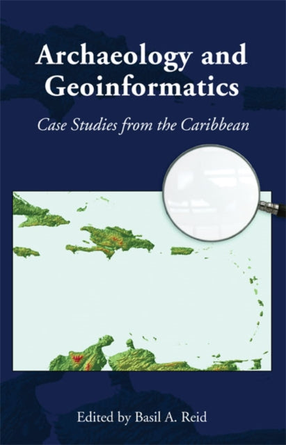 Book cover of: Archaeology and Geoinformatics