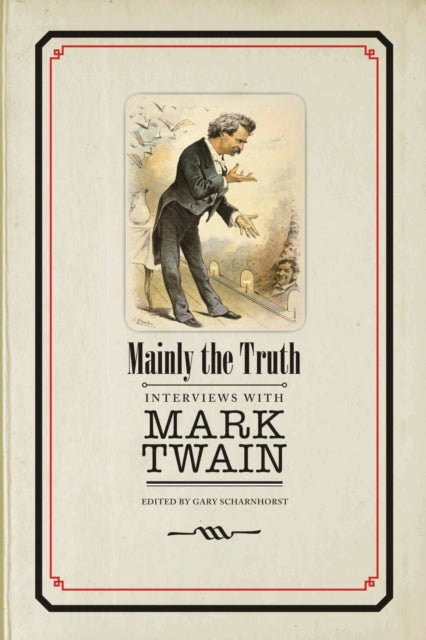 Book cover of: Mainly the Truth. By: Mark Twain