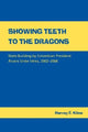 Book cover of: Showing Teeth to the Dragons. By: Harvey F. Kline
