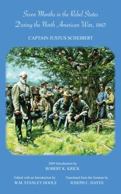Book cover of: Seven Months in the Rebel States During the North American War, 1863. By: J. Scheibert
