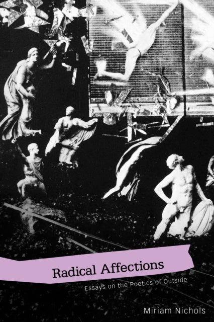 Book cover of: Radical Affections. By: Miriam Nichols