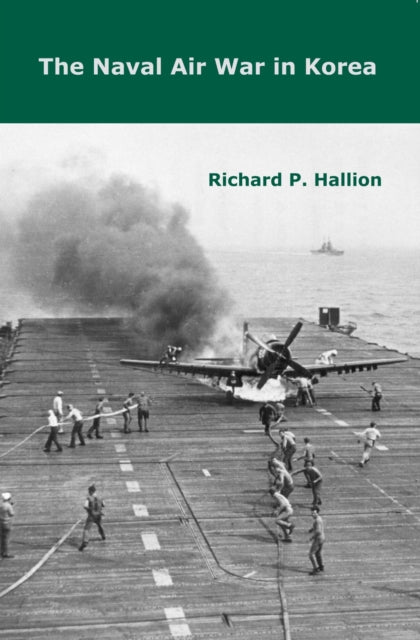 Book cover of: Naval Air War in Korea. By: Richard Hallion