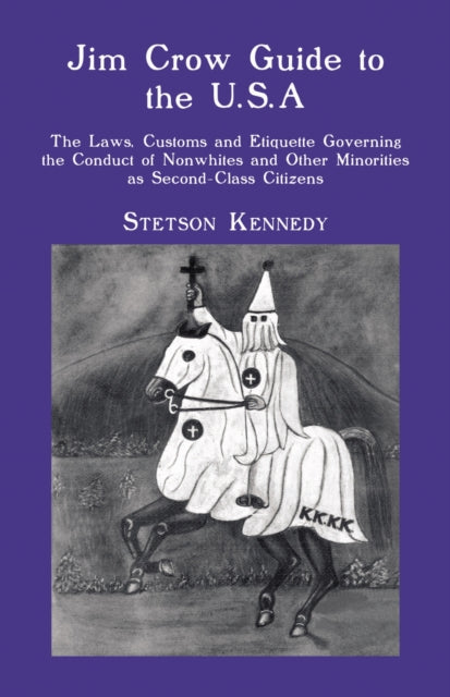 Book cover of: Jim Crow Guide to the U.S.a.. By: Stetson Kennedy