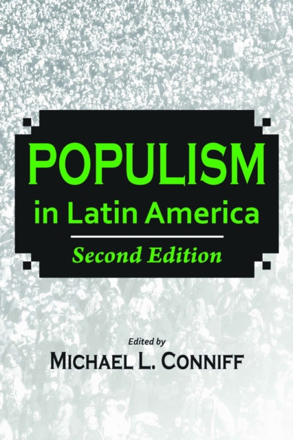 Book cover of: Populism in Latin America. By: Michael L.. Conniff