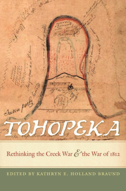 Book cover of: Tohopeka. By: Kathryn E. Holland Braund