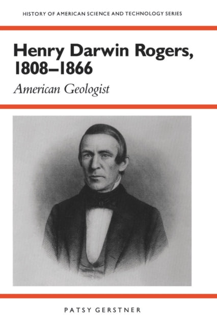 Book cover of: Henry Darwin Rogers, 1808-1866. By: Patsy Gerstner