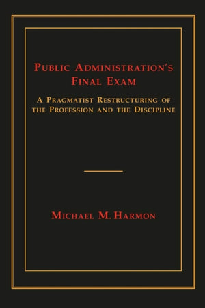 Public Administration's Final Exam