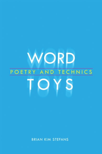 Book cover of: Word Toys. By: Brian Kim Stefans