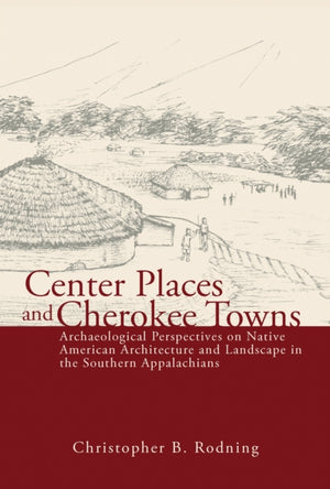 Center Places and Cherokee Towns