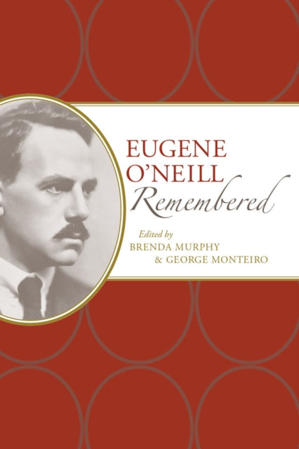 Book cover of: Eugene O'Neill Remembered. By: Brenda Murphy