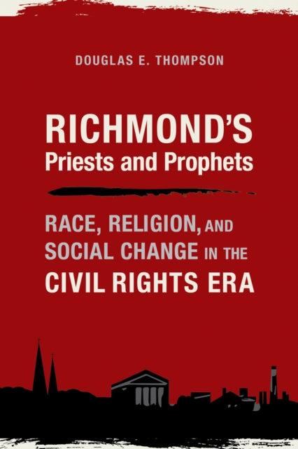 Book cover of: Richmond's Priests and Prophets. By: Douglas E. Thompson