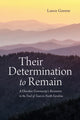 Book cover of: Their Determination to Remain. By: Lance Greene