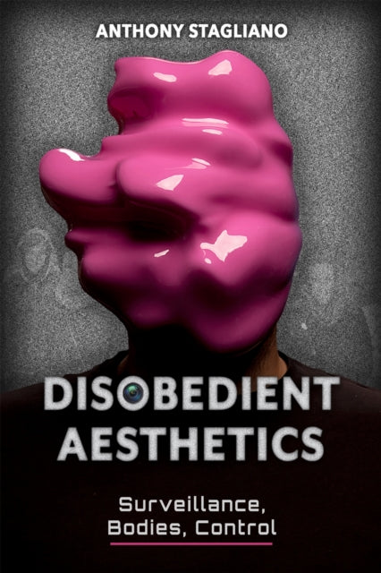 Book cover of: Disobedient Aesthetics. By: Anthony Stagliano