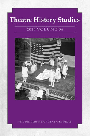 Theatre History Studies 2015, Volume 34