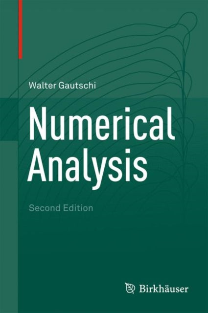 Book cover of: Numerical Analysis. By: Walter Gautschi