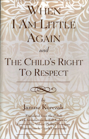 When I Am Little Again and The Child's Right to Respect