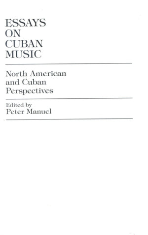 Essays on Cuban Music