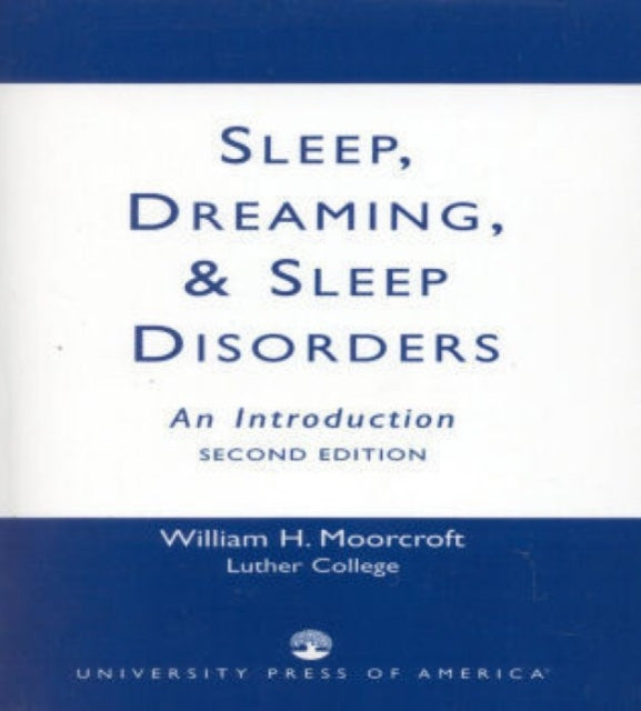 Sleep, Dreaming, and Sleep Disorders