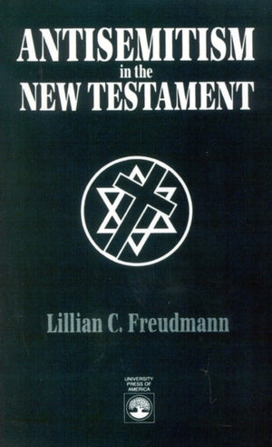 Antisemitism in the New Testament
