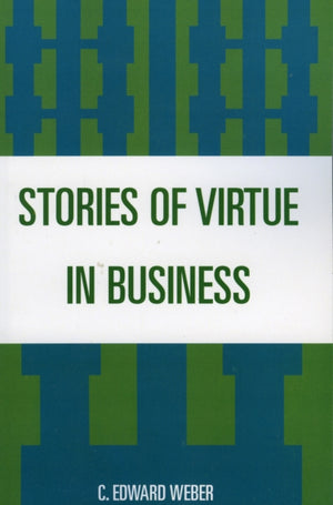 Stories of Virtue in Business