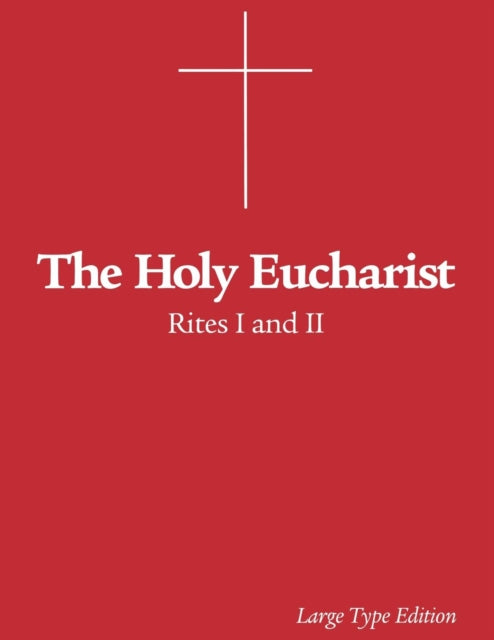 Book cover of: Holy Eucharist. By: Morehouse Publishing