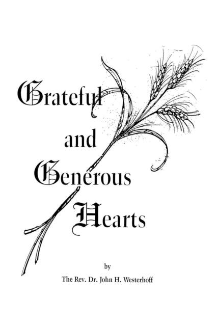 Book cover of: Grateful and Generous Hearts. By: John H. Westerhoff