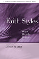 Book cover of: Faith Styles. By: John R. Mabry