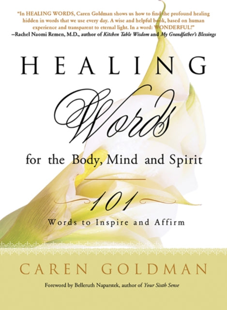 Book cover of: Healing Words for the Body, Mind, and Spirit. By: Caren Goldman