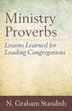 Book cover of: Ministry Proverbs. By: N. Graham Standish