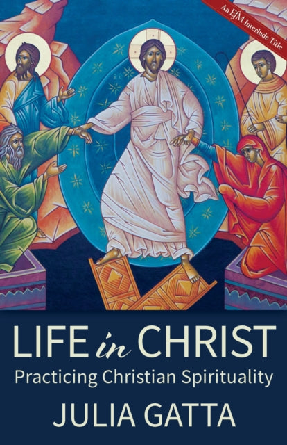 Book cover of: Life in Christ. By: Julia Gatta