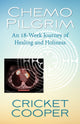 Book cover of: Chemo Pilgrim. By: Cricket Cooper