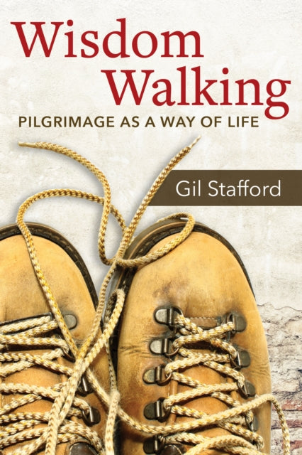 Book cover of: Wisdom Walking. By: Gil W. Stafford