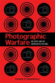 Book cover of: Photographic Warfare. By: Kareem El Damanhoury