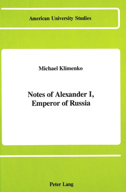 Book cover of: Notes of Alexander I, Emperor of Russia