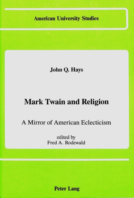 Book cover of: Mark Twain and Religion