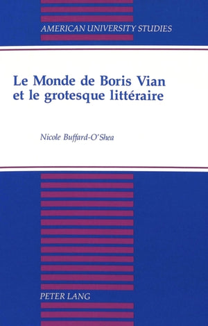 Monde de Boris Vian et le Grotesque Litteraire
