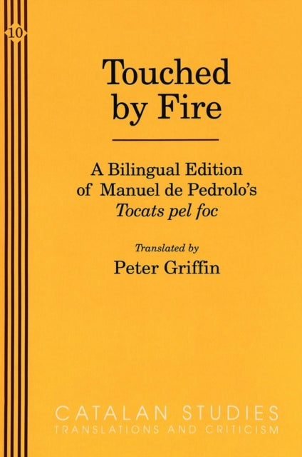 Book cover of: Touched by Fire. By: Manuel De Pedrolo