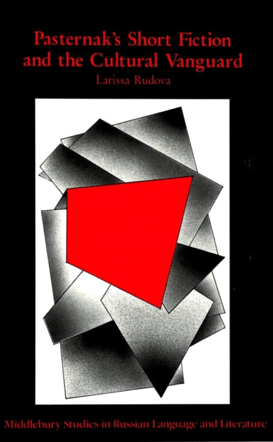 Book cover of: Pasternak's Short Fiction and the Cultural Vanguard