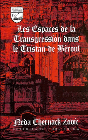 Espaces de la Transgression Dans le Tristan de Beroul