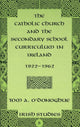 Book cover of: Catholic Church and the Secondary School Curriculum in Ireland, 1922-1962