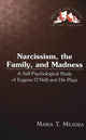 Book cover of: Narcissism, the Family, and Madness