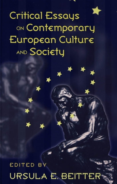 Book cover of: Critical Essays on Contemporary European Culture and Society
