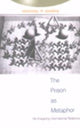 Book cover of: Prison as Metaphor. By: Michael P. Marks